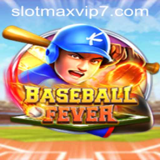 BaseballFever: A Slot Game Experience with Slotmax VIP