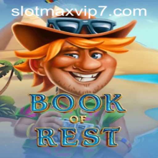 Exploring 'BookofRest': An Intriguing Slotmax VIP Experience