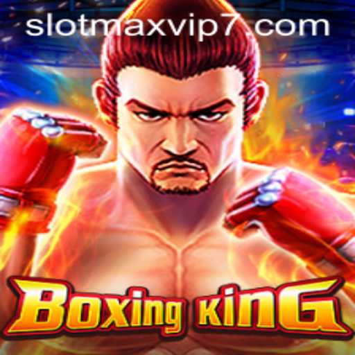 Exploring BoxingKing: A Premier Slotmax VIP Game Experience