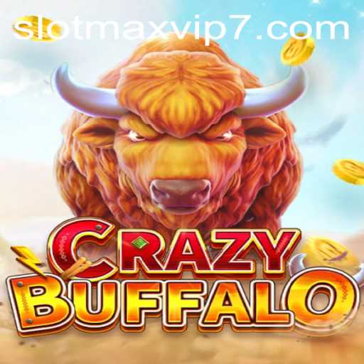 Experience the Thrill of CRAZYBUFFALO: A Guide to the Game and Slotmax VIP