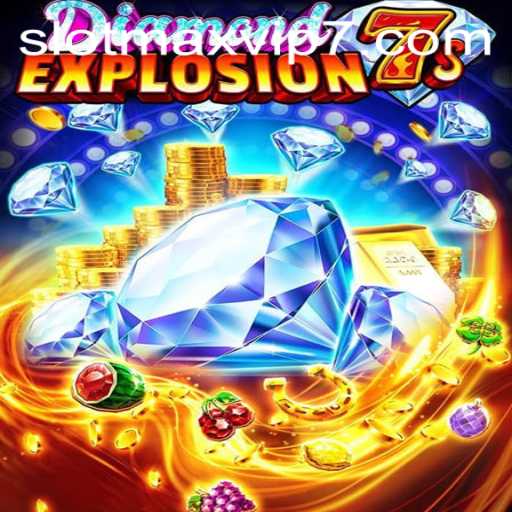 Discover the Thrills of DiamondExplosion7s and Unlock Exclusive Slotmax VIP Rewards