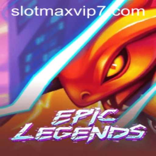 EpicLegends: An In-Depth Guide to the Game and its SlotMax VIP Feature