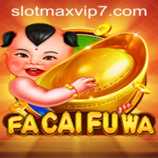 Exploring FaCaiFuWa: A Premier Slot Gaming Experience with Slotmax VIP