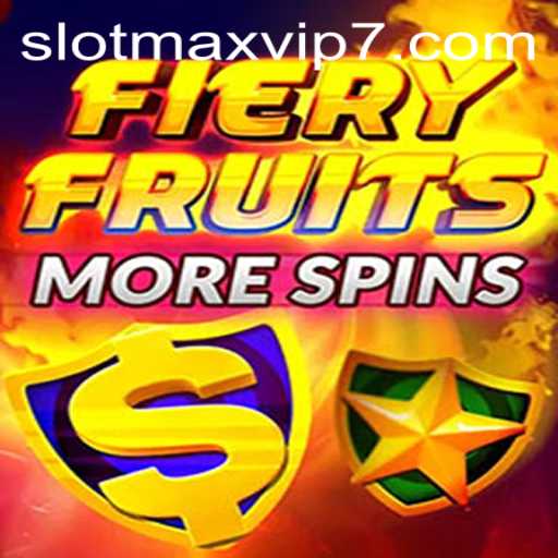 FieryFruitsMoreSpins: An Exciting Journey through the SlotMax VIP Experience