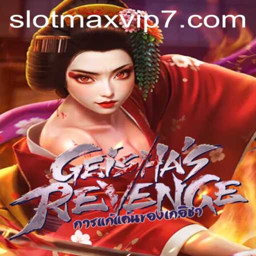 GeishasRevenge: Immerse Yourself in the Rich Cultural Experience of Slotmax VIP Gaming