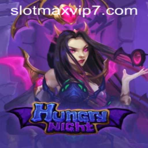 Exploring the Thrills of HungryNight: A Comprehensive Guide with Slotmax VIP Insights