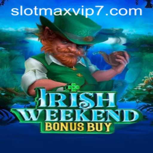 Unveiling IrishWeekendBonusBuy: A Guide to the Enchanting Slotmax VIP Experience