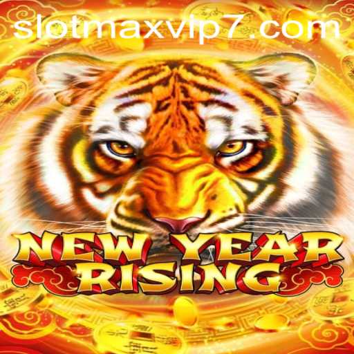 Explore the Thrills of NewYearRising: A New Era in Slotmax VIP Gaming