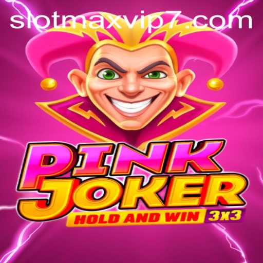 Exploring the Exciting World of Pinkjoker and Slotmax VIP