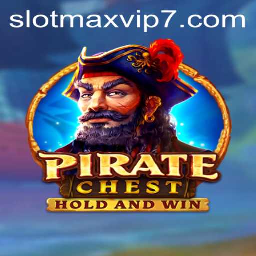 PirateChest: Unveiling the Thrills of SlotMax VIP Gaming