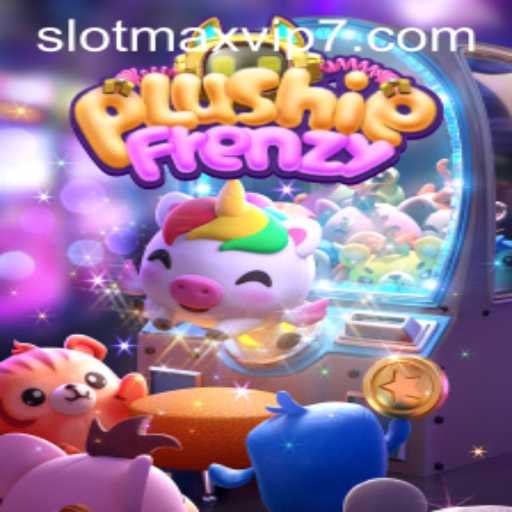 Dive into the World of PlushieFrenzy: A Slotmax VIP Adventure