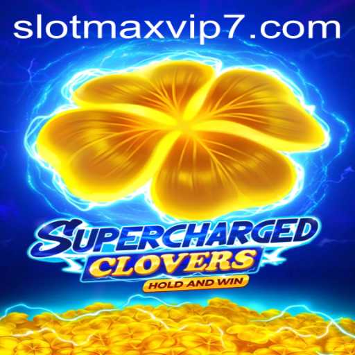 The Exciting World of SchargedClovers: A Slotmax VIP Adventure