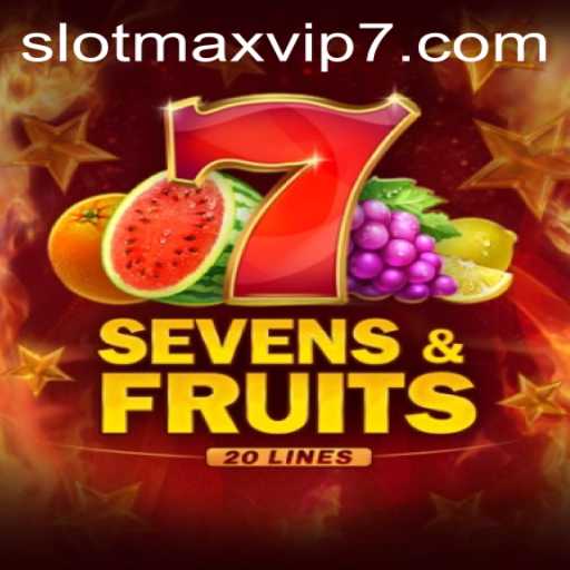 Exploring SevensFruits20: An Exciting Journey into the Slotmax VIP Gaming World