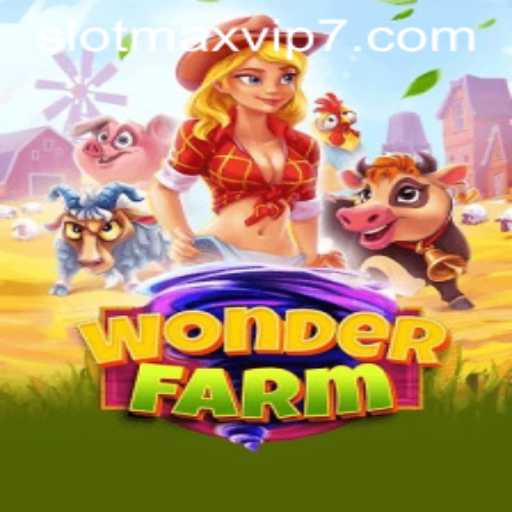 Exploring WonderFarm: The Ultimate Slotmax VIP Experience